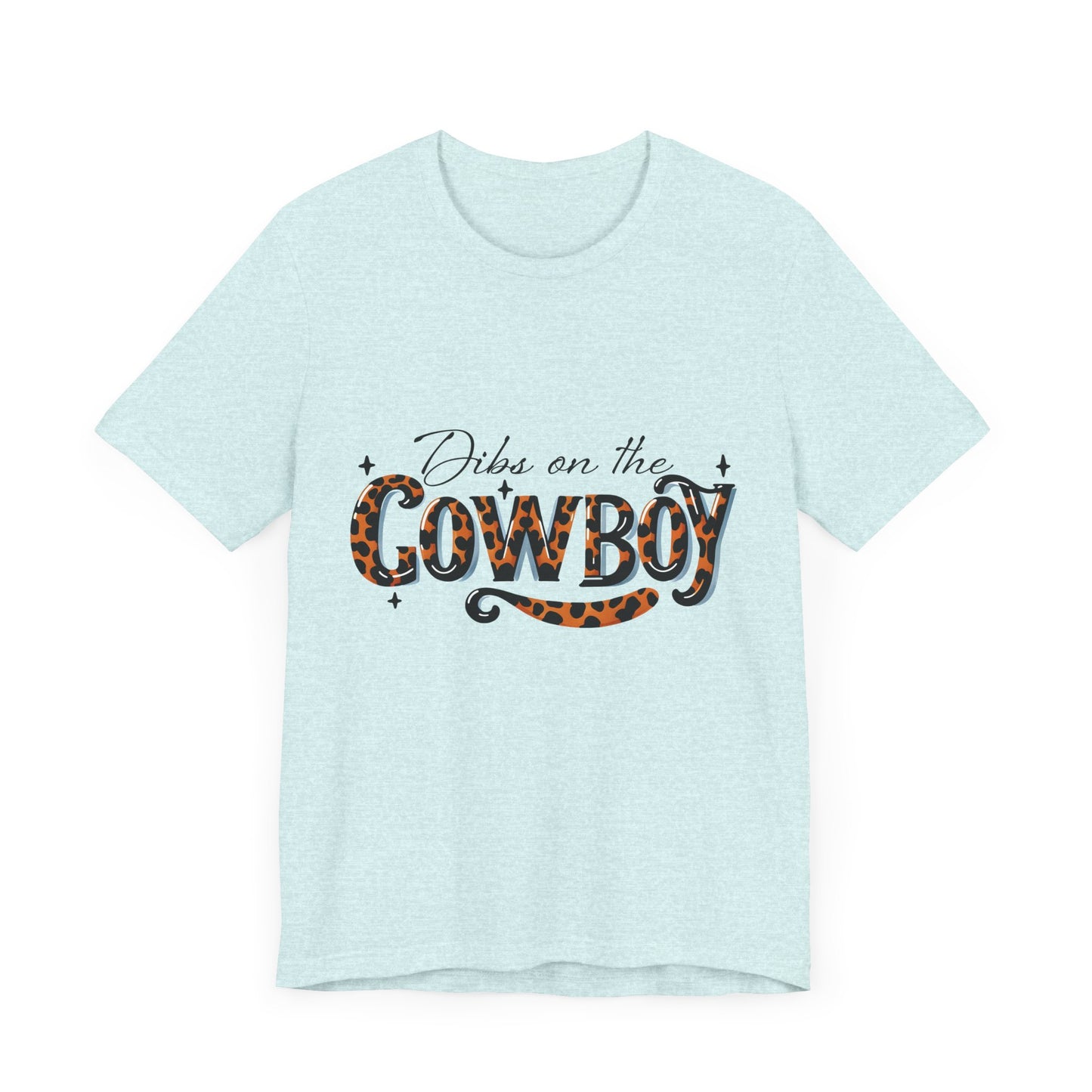Dibs on the Cowboy Unisex Jersey Short Sleeve Tee