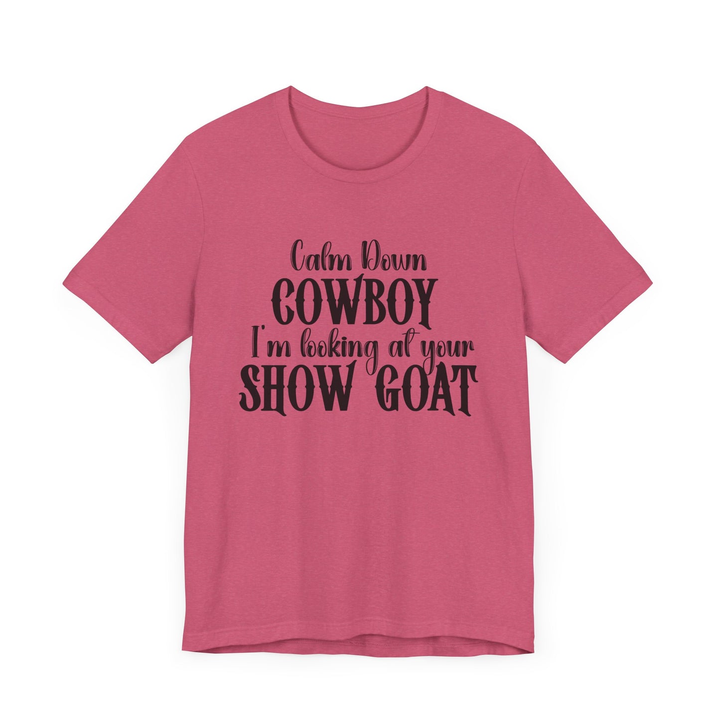 Show Goat Unisex Jersey Short Sleeve Tee