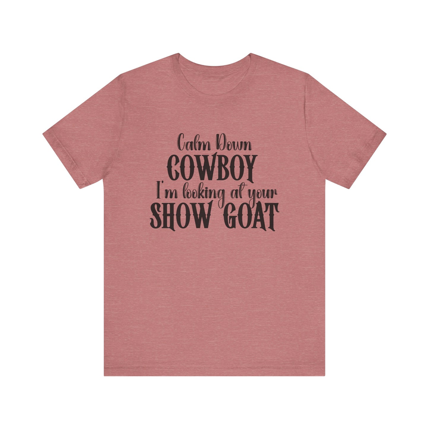 Show Goat Unisex Jersey Short Sleeve Tee