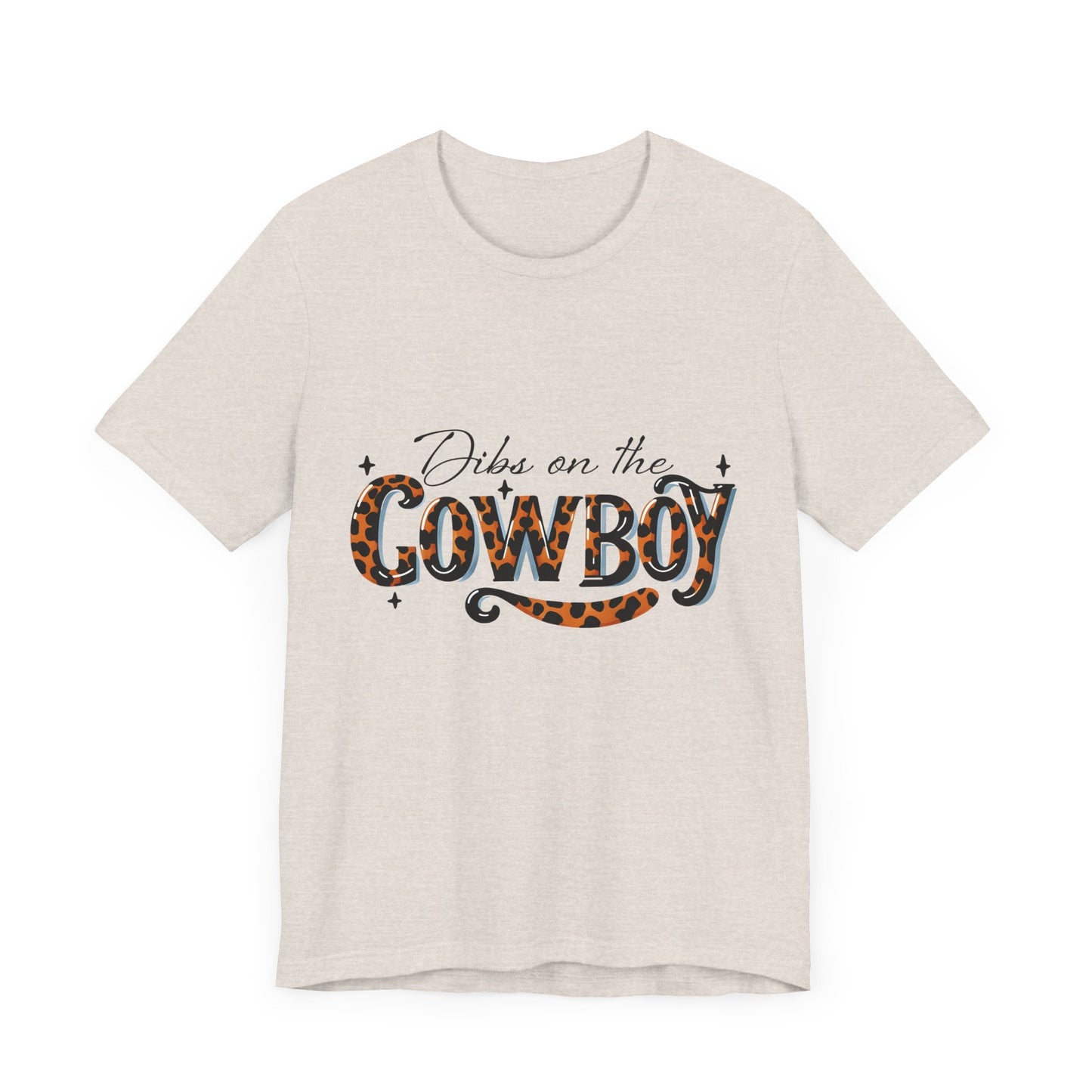 Dibs on the Cowboy Unisex Jersey Short Sleeve Tee