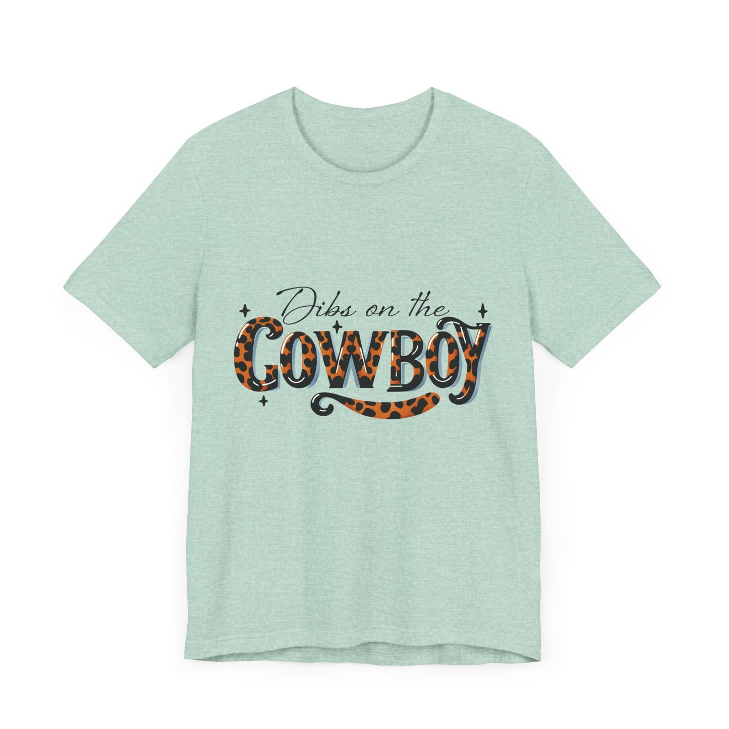 Dibs on the Cowboy Unisex Jersey Short Sleeve Tee