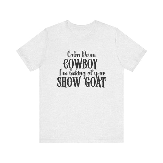 Show Goat Unisex Jersey Short Sleeve Tee