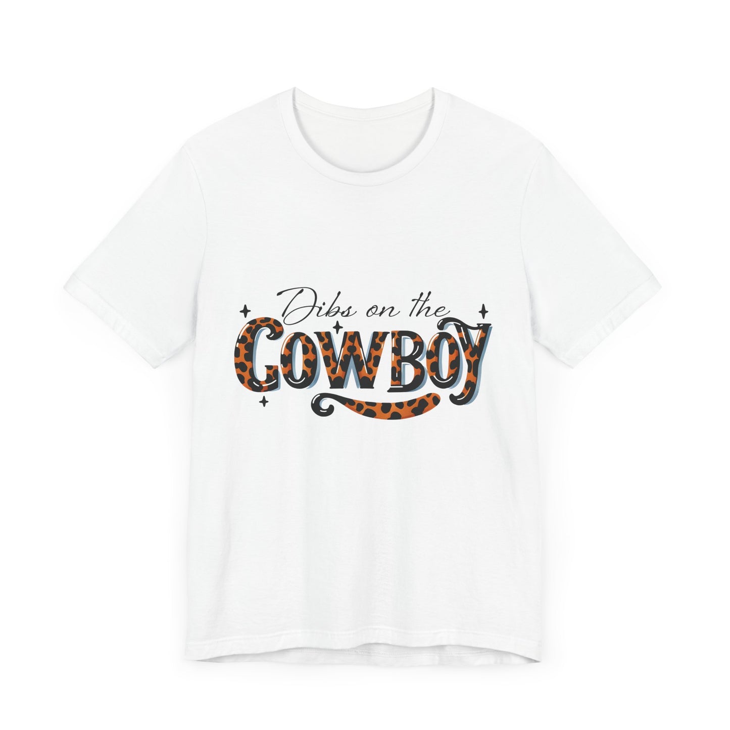 Dibs on the Cowboy Unisex Jersey Short Sleeve Tee
