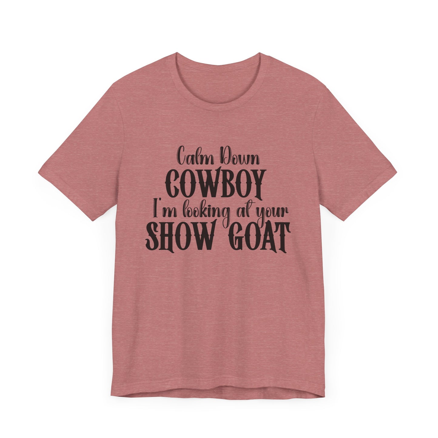 Show Goat Unisex Jersey Short Sleeve Tee